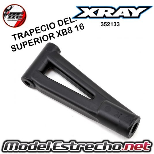 TRAPECIO DELANTERO SUPERIOR XRAY XB8 16  Ref: 352133